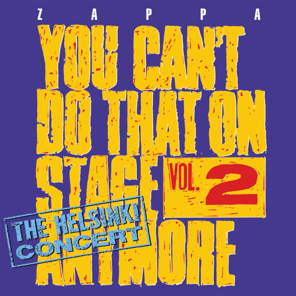 You Can’t Do That On Stage Anymore, Vol. 2 – The Helsinki Concert