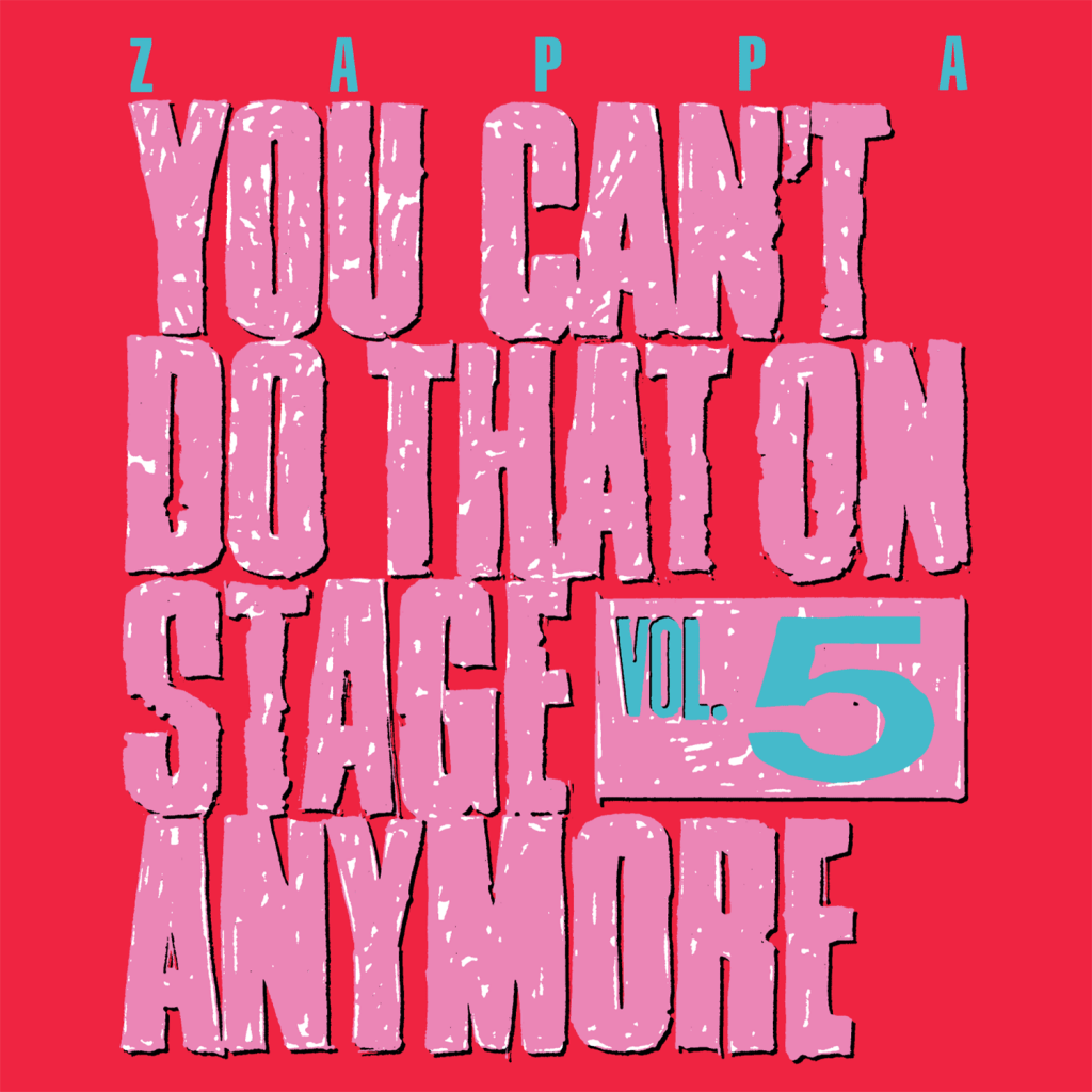 You Can’t Do That On Stage Anymore, Vol. 5