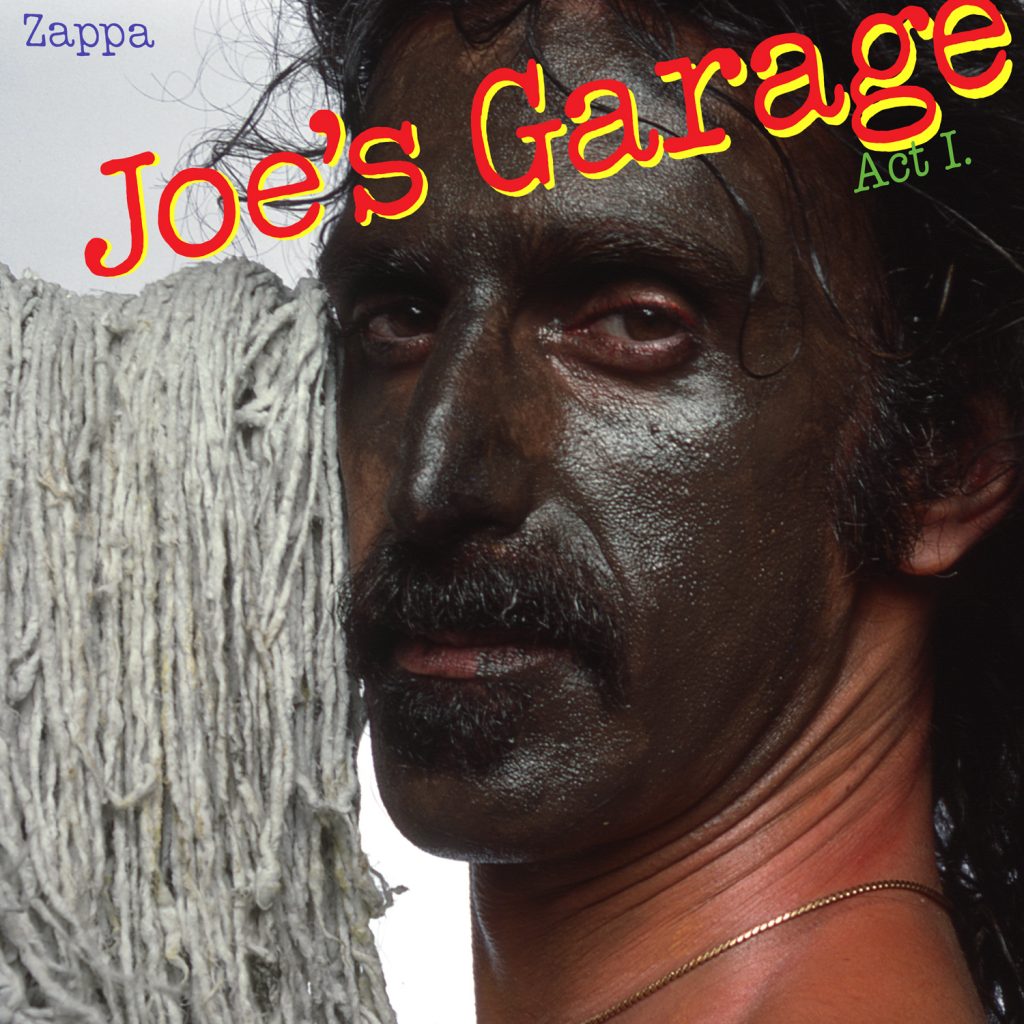 Joe’s Garage Act I